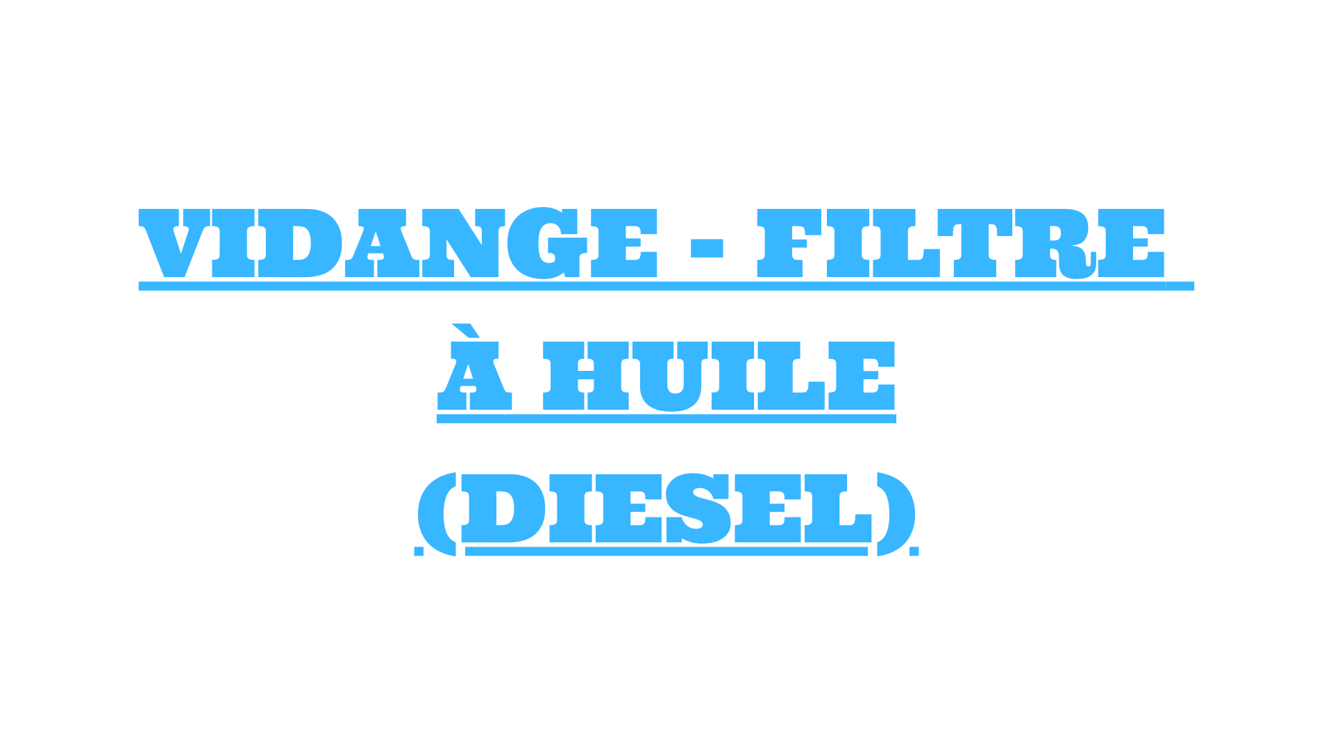 VIDANGE Filtre À huile diesel