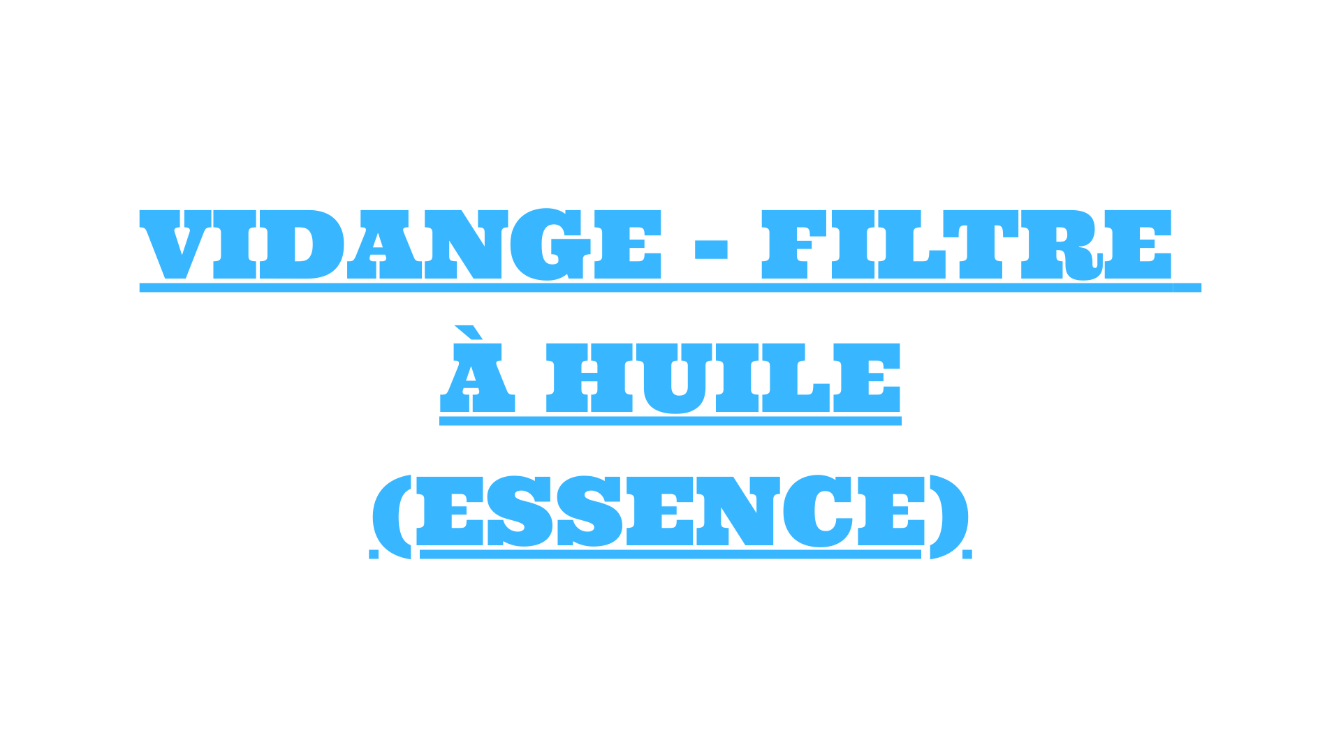 VIDANGE Filtre À huile essence